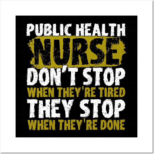 Stop When They're Done Nurse Wall Art by Toeffishirts